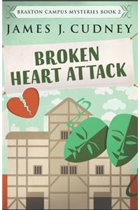 Broken Heart Attack
