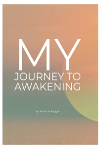 My Journey to Awakening