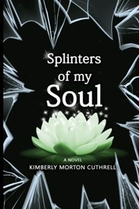 Splinters of My Soul