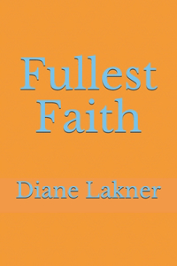 Fullest Faith