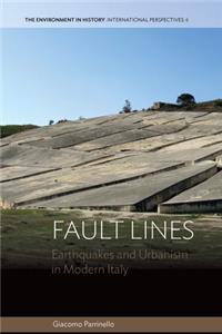 Fault Lines: Earthquakes and Urbanism in Modern Italy