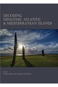 Decoding Neolithic Atlantic and Mediterranean Island Ritual