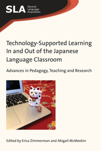 Technology-Supported Learning in and Out of the Japanese Language Classroom