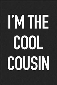 I'm the Cool Cousin