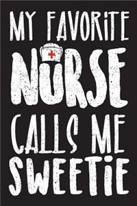 My Favorite Nurse Calls Me Sweetie