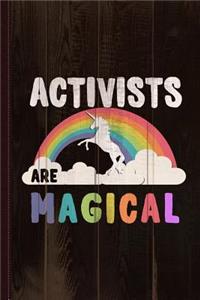 Activists Are Magical Journal Notebook