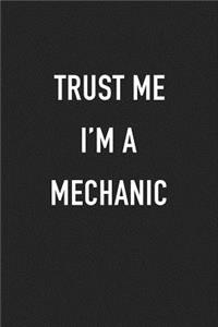 Trust Me I'm a Mechanic