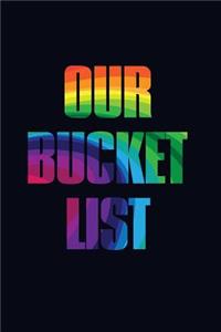 Our Bucket List