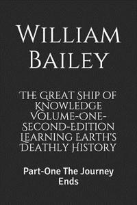 The Great Ship of Knowledge Volume-One-Second-Edition Learning Earth's Deathly History
