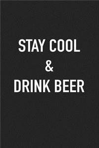 Stay Cool and Drink Beer