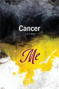 Cancer Can't Beat Me