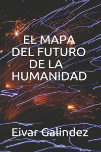 Mapa del Futuro de la Humanidad