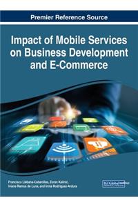 Impact of Mobile Services on Business Development and E-Commerce