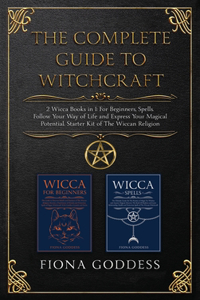 The Complete Guide to Witchcraft