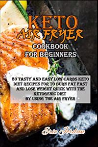Keto Air Fryer Cookbook for Beginners