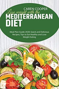 Lose weight with the Mediterranean diet