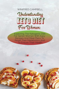 Understanding Keto Diet For Women