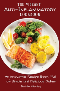 Vibrant Anti-Inflammatory Cookbook