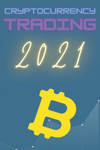 Cryptocurrency Trading 2021