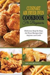 Cuisinart Air Fryer Oven Cookbook for Beginners