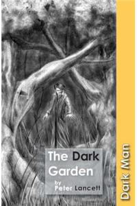 The Dark Garden