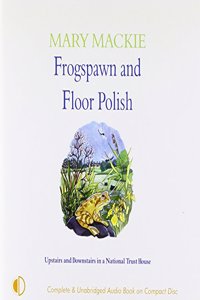 Frogspawn and Floor Polish