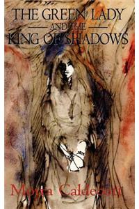 Green Lady and the King of Shadows