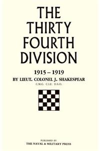 THIRTY-FOURTH DIVISION 1915-1919. The Story of its career from Ripon to the Rhine