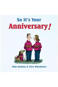 So It's Your Anniversary