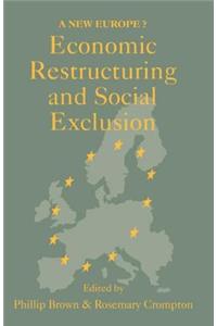 Economic Restructuring and Social Exclusion