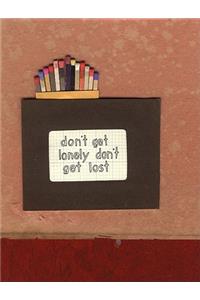 Don't Get Lonely Don't Get Lost (Book and DVD)