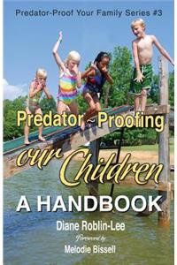 Predator-Proofing Our Children