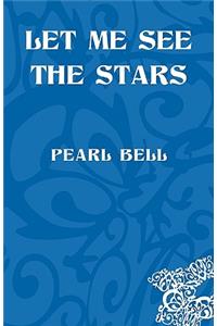 Let Me See the Stars