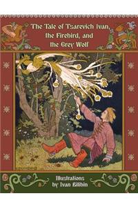 The Tale of Tsarevich Ivan, the Firebird, and the Grey Wolf