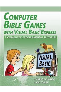 Computer Bible Games with Visual Basic Express