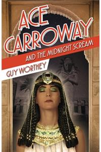 Ace Carroway and the Midnight Scream