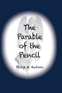 Parable of the Pencil