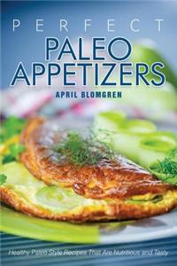 Perfect Paleo Appetizers