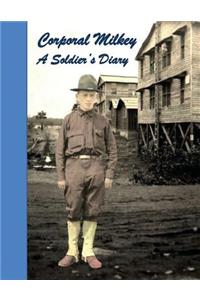 Corporal Milkey, A Soldier's Diary