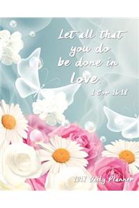 Let All That You Do Be Done In Love. 1 Cor 16