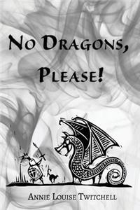No Dragons, Please!