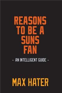 Reasons To Be A Suns Fan