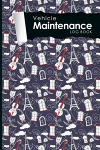 Vehicle Maintenance Log Book