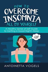 How to Overcome Insomnia All by Yourself