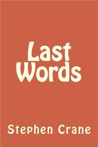 Last Words