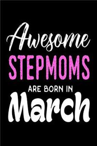 Awesome Stepmoms Are Born In March