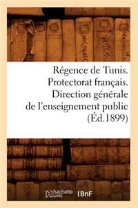 Régence de Tunis. Protectorat Français. Direction Générale de l'Enseignement Public (Éd.1899)
