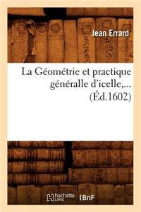 La Géométrie Et Practique Généralle d'Icelle (Éd.1602)