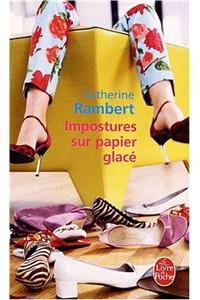 Impostures Sur Papier Glace