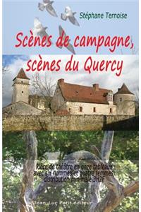 Scènes de campagne, scènes du Quercy